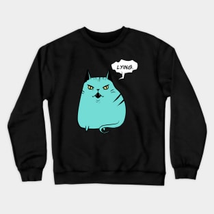 Lying Kitty Crewneck Sweatshirt